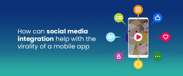 How can social media integration help with the virality of a mobile app