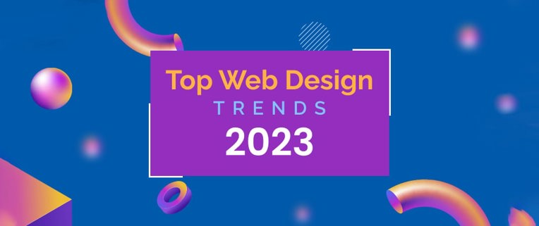 Top Web Design Trends in 2023