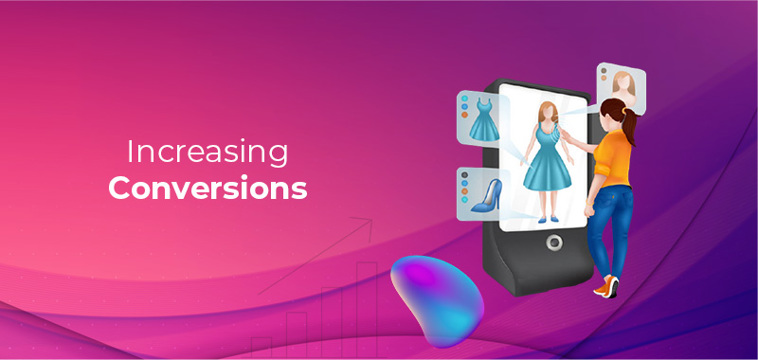 Increasing Conversions