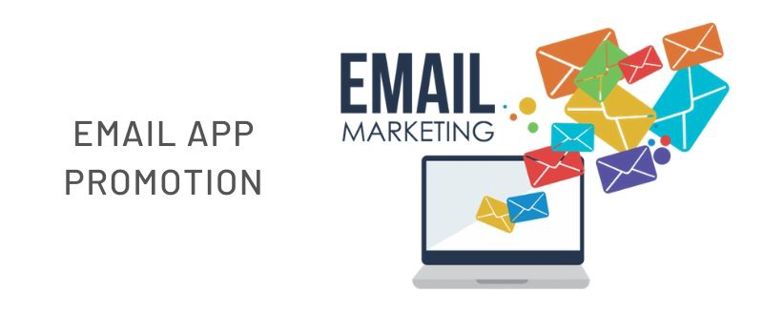 Engage in Email Marketing for your App Promotion
