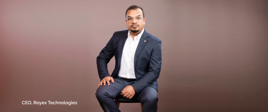 Rajib Roy - CEO of Royex Technologies