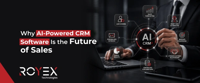 Why AI-Powered CRM Software Is the Future of Sales