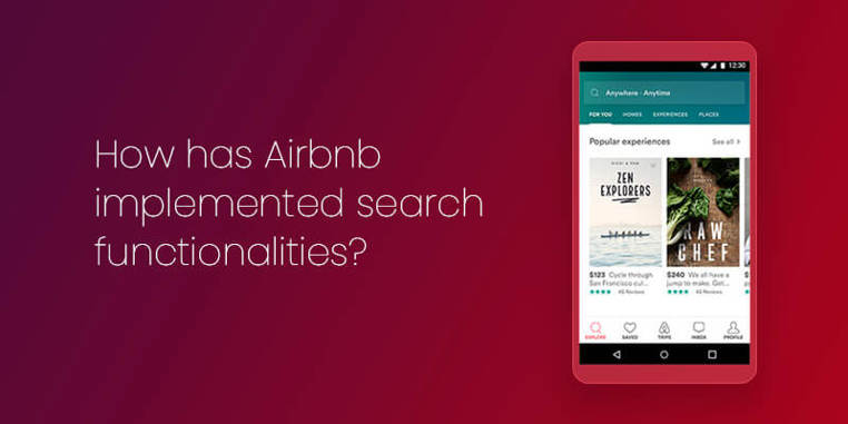 How has Airbnb implemented search functionalities?