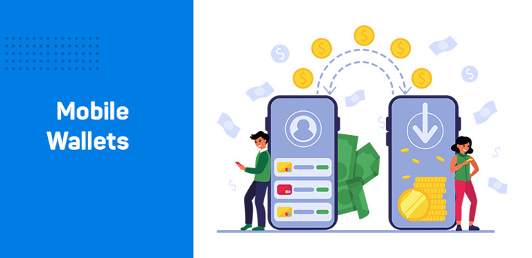 Mobile Wallets