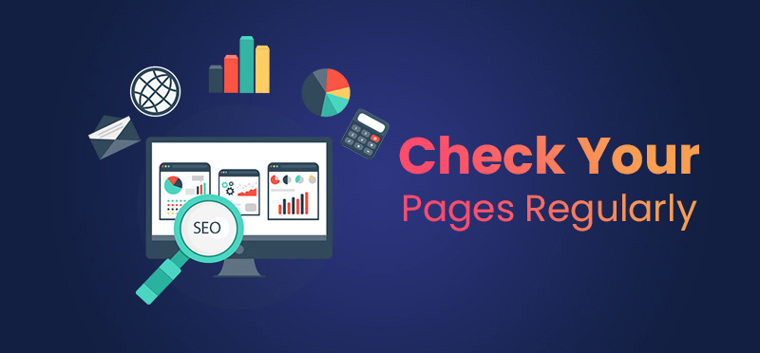 Check Your Pages Regularly