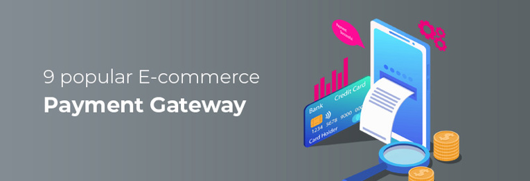 9 popular E-commerce Payment Gateway