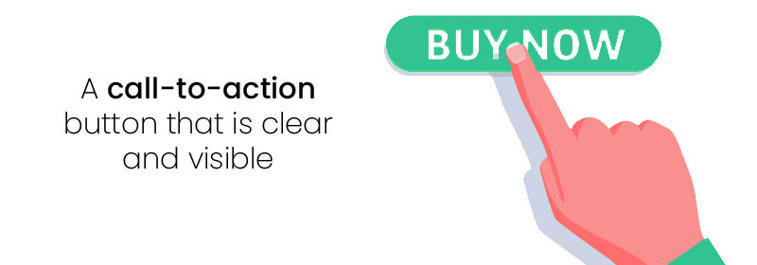 A call-to-action button that is clear and visible
