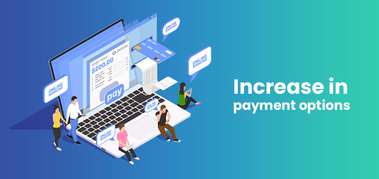Increase in payment options