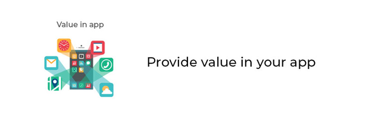 Provide value in your app