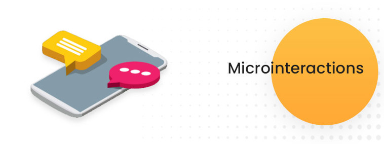 Micro-interactions