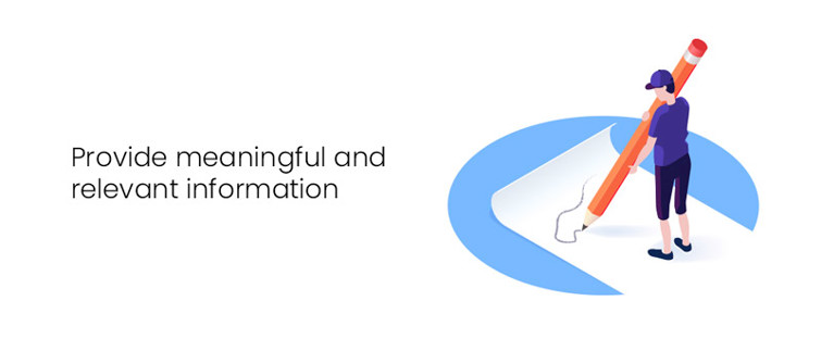 Provide meaningful and relevant information