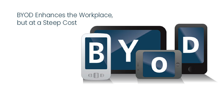 BYOD Boosts workplace, but at a high price