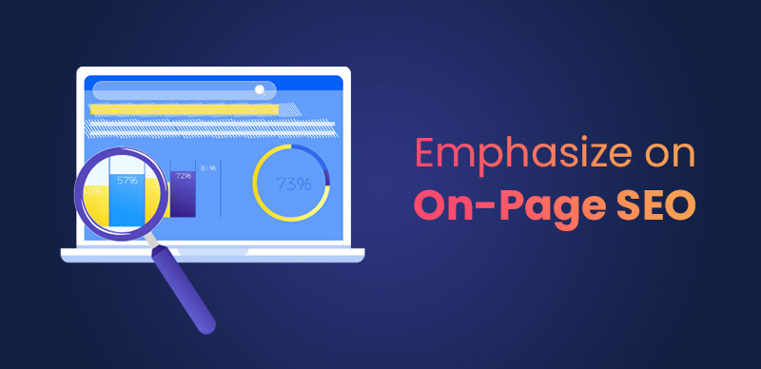 Emphasize on On-Page SEO
