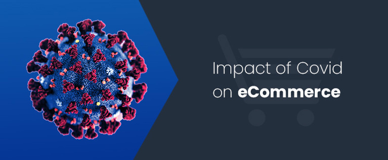 Impact of Covid on eCommerce