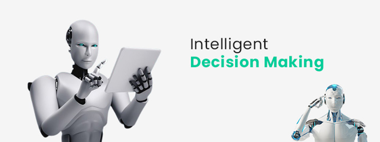 Intelligent Decision Making