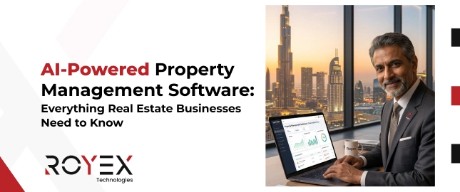 AI-Powered Property Management Software: Everything Real Estate Businesses Need to Know