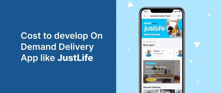 Cost to develop On-Demand Delivery App like JustLife