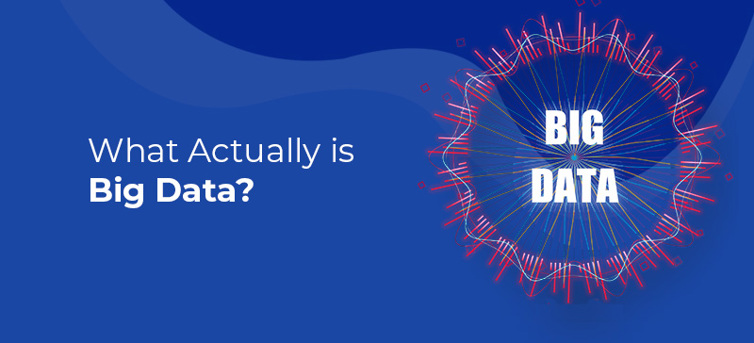 What Actually is Big Data?