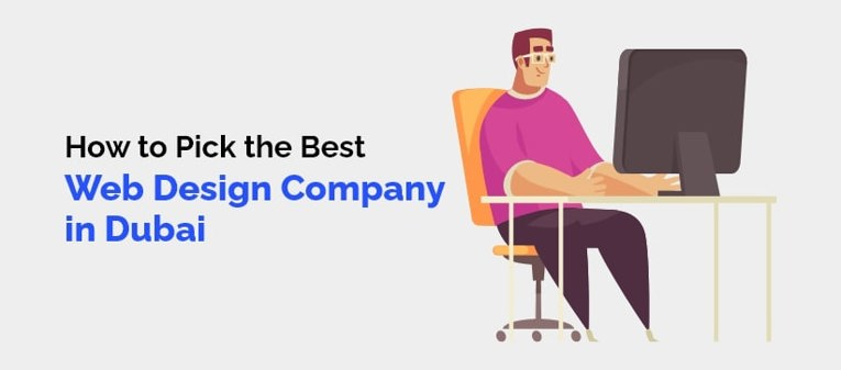 How to Pick the Best Website Design Company in Dubai