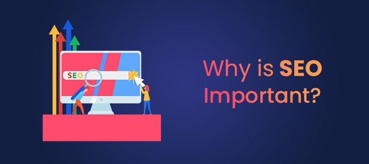 Why is SEO Important?